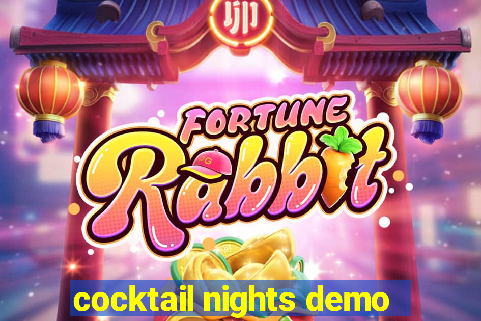 cocktail nights demo